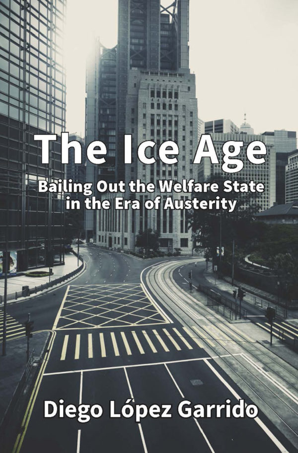 The Ice Age: Bailing Out the Welfare State in the Era of Austerity